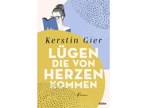 9783404189915 - Lügen die von Herzen kommen - Kerstin Gier Taschenbuch