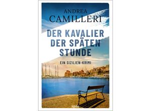 9783404189922 - Andrea Camilleri - GEBRAUCHT Der Kavalier der späten Stunde Sizilien-Krimi (Commissario Montalbano Band 6) - Preis vom 16112023 060137 h