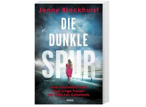 9783404189953 - Die dunkle Spur - Jenny Blackhurst Taschenbuch