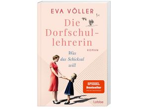 9783404192199 - Was das Schicksal will   Die Dorfschullehrerin Bd2 - Eva Völler Taschenbuch