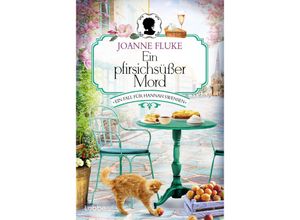 9783404192397 - Ein pfirsichsüßer Mord   Hannah Swensen Bd6 - Joanne Fluke Taschenbuch