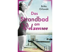 9783404192595 - Das Strandbad am Wolzensee - Britta Orlowski Taschenbuch