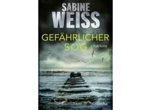 9783404192663 - Gefährlicher Sog   Liv Lammers Bd8 - Sabine Weiß Taschenbuch