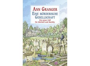 9783404192717 - Eine mörderische Gesellschaft   Mitchell & Markby Bd17 - Ann Granger Taschenbuch