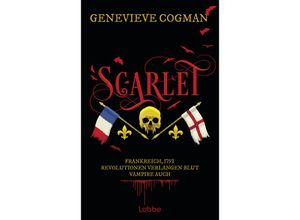 9783404192885 - Scarlet   Die Liga des Scarlet Pimpernel Bd1 - Genevieve Cogman Kartoniert (TB)