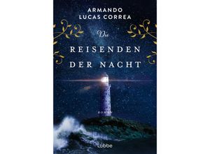 9783404193103 - Die Reisenden der Nacht - Armando Lucas Correa Taschenbuch