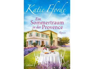 9783404193134 - Ein Sommertraum in der Provence - Katie Fforde Taschenbuch