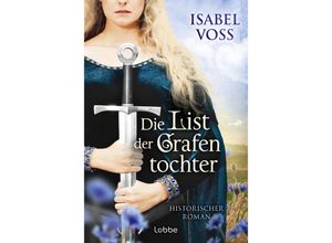 9783404193318 - Die List der Grafentochter - Isabel Voss Taschenbuch