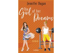 9783404193332 - The Girl of her Dreams - Jennifer Dugan Taschenbuch 9783404193332 - The Girl of her Dreams - Jennifer Dugan Taschenbuch