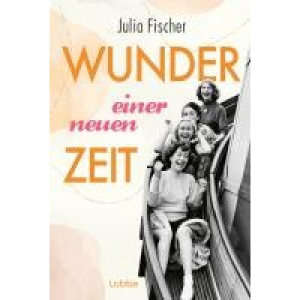 9783404193455 - Fischer Julia Wunder einer neuen Zeit