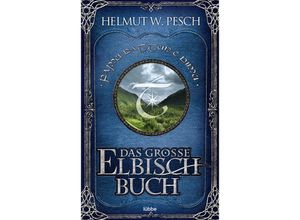 9783404285242 - Pesch Helmut W - GEBRAUCHT Das große Elbisch-Buch - Preis vom 02082023 050232 h