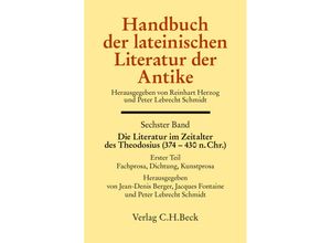 9783406346873 - Die Literatur im Zeitalter des Theodosius (374 - 430 nChr)Tl1 Leinen