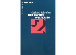 9783406447648 - Der Zweite Weltkrieg - Gerhard Schreiber Taschenbuch 9783406447648 - Der Zweite Weltkrieg - Gerhard Schreiber Taschenbuch