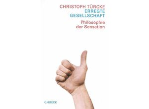 9783406495212 - Erregte Gesellschaft - Christoph Türcke Gebunden