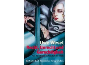 9783406503542 - Recht Unrecht Gerechtigkeit - Uwe Wesel Leinen