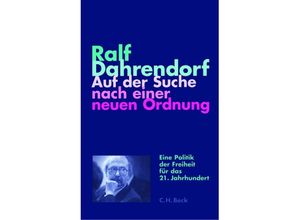 9783406505409 - Auf der Suche nach einer neuen Ordnung - Ralf Dahrendorf Gebunden