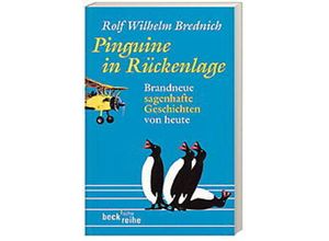 9783406510694 - Pinguine in Rückenlage - Rolf Wilhelm Brednich Taschenbuch