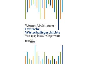 9783406510946 - Deutsche Wirtschaftsgeschichte - Werner Abelshauser Taschenbuch