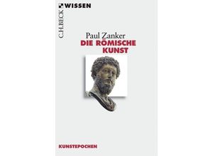 9783406546884 - Die Römische Kunst - Paul Zanker Taschenbuch