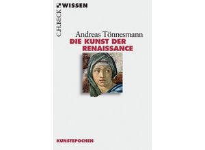 9783406546891 - Die Kunst der Renaissance - Andreas Tönnesmann Taschenbuch