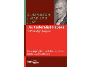 9783406547546 - Die Federalist Papers   Becksche Reihe Bd1734 - Alexander Hamilton James Madison John Jay Taschenbuch