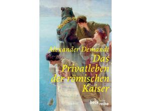 9783406547744 - Das Privatleben der römischen Kaiser - Alexander Demandt Taschenbuch