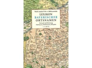 9783406552069 - Lexikon bayerischer Ortsnamen - Wolf-Armin Freiherr von Reitzenstein Gebunden