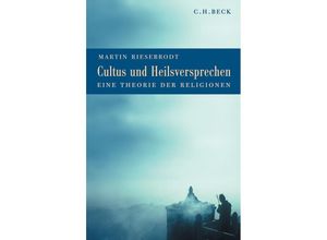 9783406562136 - Cultus und Heilsversprechen - Martin Riesebrodt Gebunden