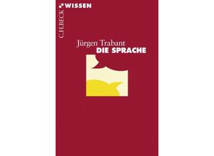 9783406562648 - Die Sprache - Jürgen Trabant Taschenbuch