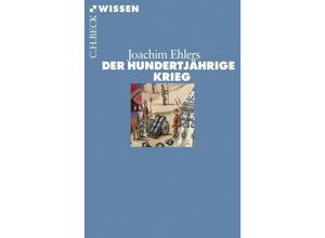 9783406562754 - Der Hundertjährige Krieg - Joachim Ehlers Taschenbuch