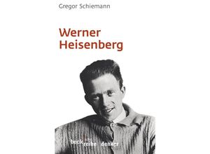 9783406568404 - Werner Heisenberg - Gregor Schiemann Kartoniert (TB)