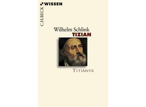 9783406568831 - Tizian - Wilhelm Schlink Taschenbuch