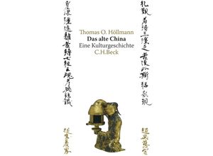 9783406570711 - Das alte China - Thomas O Höllmann Gebunden