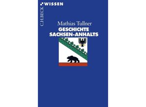 9783406572869 - Geschichte Sachsen-Anhalts - Mathias Tullner Taschenbuch