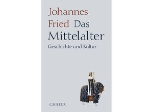 9783406578298 - Das Mittelalter - Johannes Fried Leinen