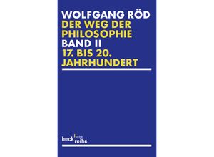 9783406585814 - Der Weg der Philosophie Bd2Bd2 - Wolfgang Röd Taschenbuch