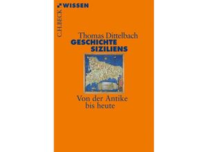 9783406587900 - Geschichte Siziliens - Thomas Dittelbach Taschenbuch