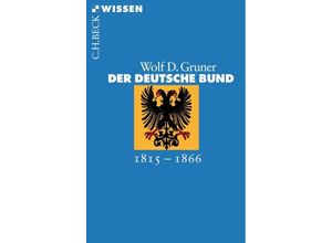 9783406587955 - Der Deutsche Bund - Wolf D Gruner Taschenbuch