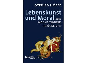 9783406592492 - Lebenskunst und Moral - Otfried Höffe Taschenbuch