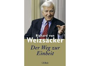 9783406592874 - Der Weg zur Einheit - Richard Von Weizsäcker Gebunden