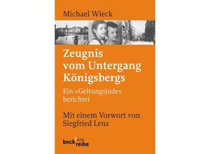 9783406595998 - Zeugnis vom Untergang Königsbergs - Michael Wieck Taschenbuch