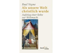 9783406601286 - Als unsere Welt christlich wurde - Paul Veyne Taschenbuch