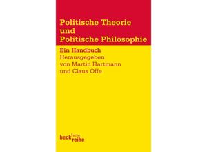 9783406601576 - Politische Theorie und Politische Philosophie - Martin Hartmann Claus Offe Taschenbuch