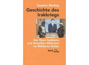 9783406606069 - Geschichte des Irakkriegs - Stephan Bierling Taschenbuch