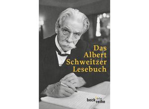 9783406619137 - Das Albert Schweitzer Lesebuch - Albert Schweitzer Taschenbuch