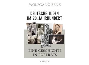 9783406622922 - Deutsche Juden im 20 Jahrhundert - Wolfgang Benz Gebunden