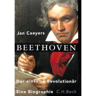 9783406631283 - Beethoven - der einsame Revolutionär | Eine Biographie