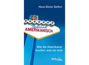 9783406636912 - Typisch amerikanisch - Hans-Dieter Gelfert Taschenbuch