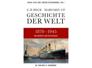 9783406641053 - Geschichte der Welt 5 Geschichte der Welt 1870-1945 - AKIRA IRIYE (HG) JÜRGEN OSTERHAMMEL (HG) Leinen