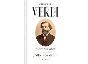 9783406641381 - Giuseppe Verdi - Genie der Oper - John Rosselli Leinen